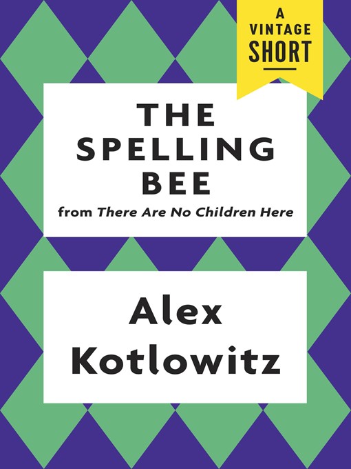 Title details for The Spelling Bee by Alex Kotlowitz - Available